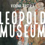 Descubre la belleza del Museo Leopold en Viena: un imprescindible en tu viaje de turismo cultural
