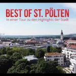 Descubre Sankt Pölten: El destino perfecto para tu próximo viaje de turismo en Austria
